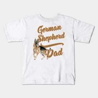 German Shepherd Dad! Especially for GSD owners! Kids T-Shirt